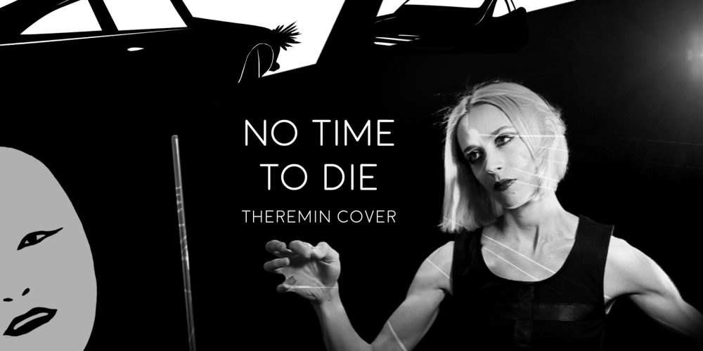 hyrtis - no time to die theremin cover